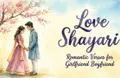 Love Shayari 2026: Romantic Verses for Girlfriend Boyfriend